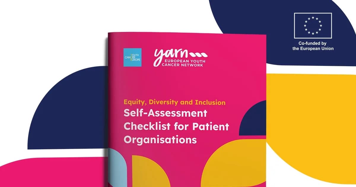 Cover of the EDI Self-Assessment Checklist for Patient Organisations, developed by Youth Cancer Europe within the European Youth Cancer Network, co-funded by the European Union