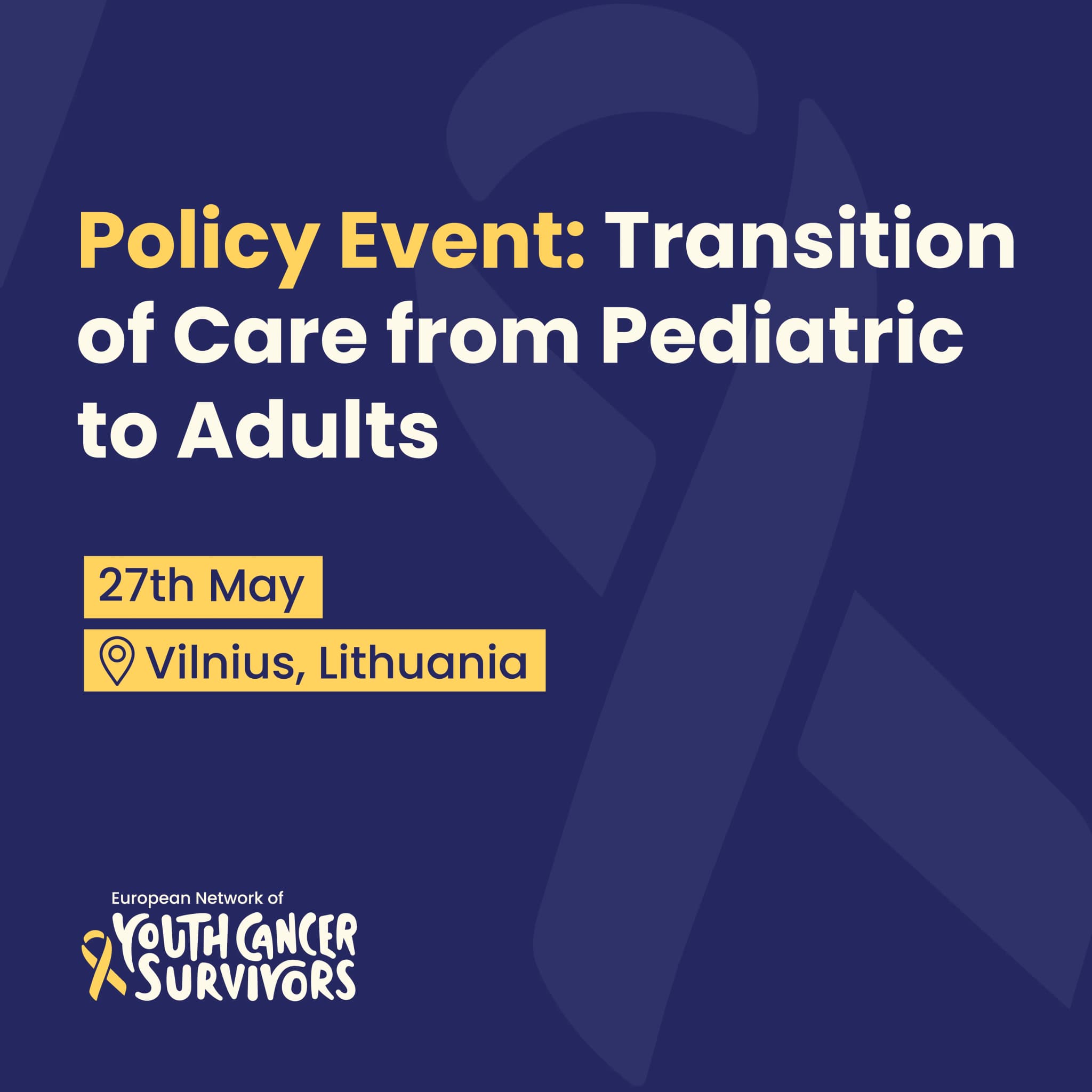 Policy Event: Transition of Care from Pediatric to Adults
