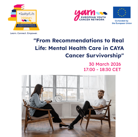YARN #QualityofLife Webinars: From Recommendations to Real Life: Mental Health Care in CAYA Cancer Survivorship