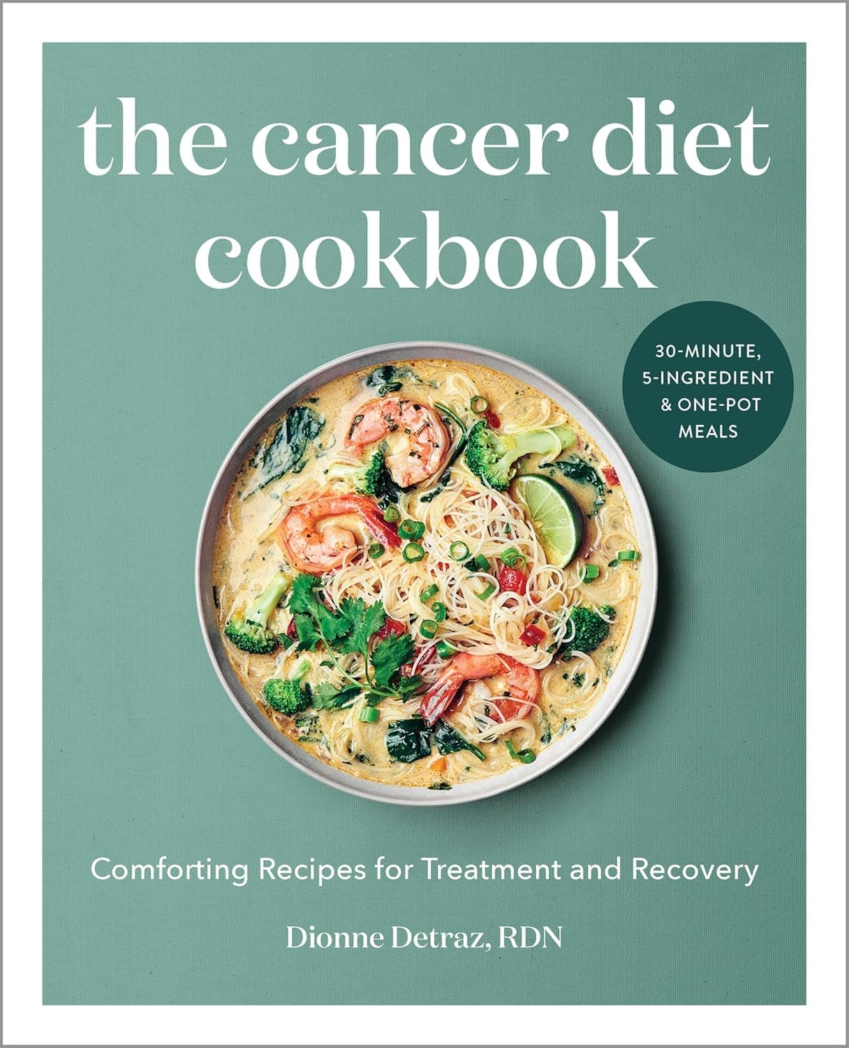 The Cancer Diet Cookbook: για τη θεραπεία και την ανάρρωση