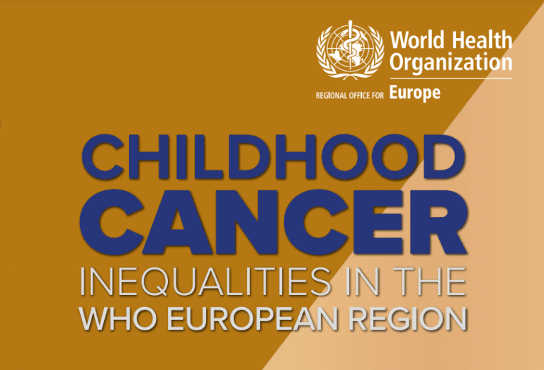 Addressing Childhood Cancer Inequalities in the WHO European Region: Evidence, Challenges, and Recommendations