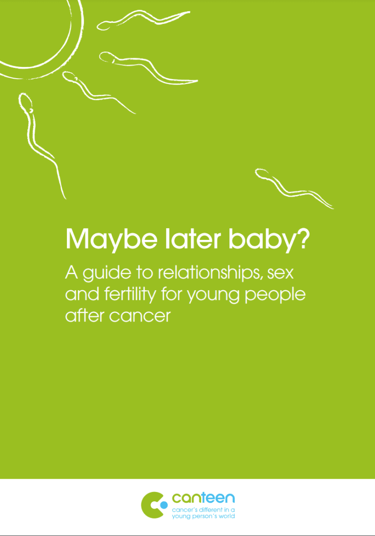 Poate mai târziu iubito?Un ghid pentru relații, sexși fertilitate pentru tineridupă cancer