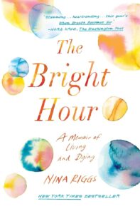 The Bright hour cancer memoir