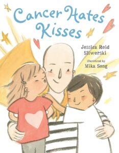 cancer hates kisses, cancer children book