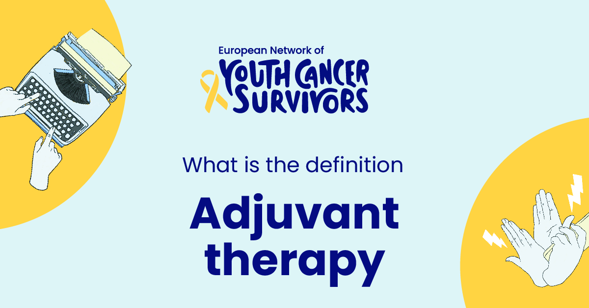 what is adjuvant therapy?