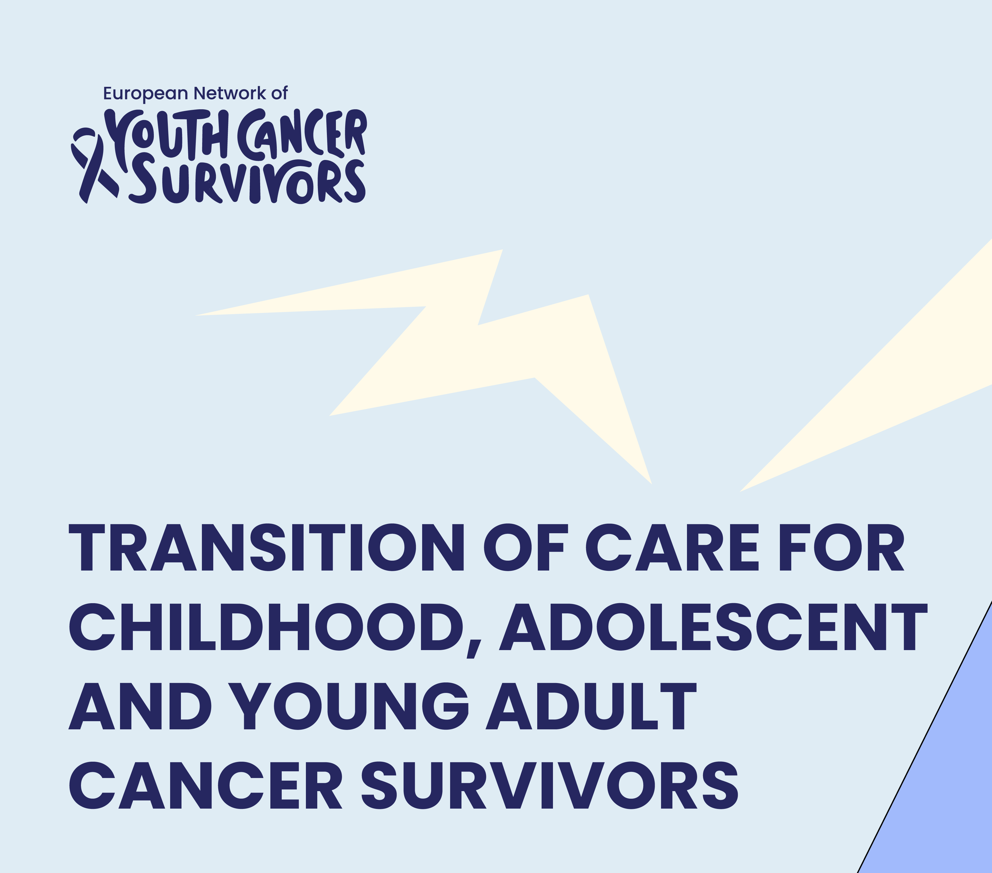 Transition of Care for Childhood, Adolescent and Young Adult Cancer Survivors